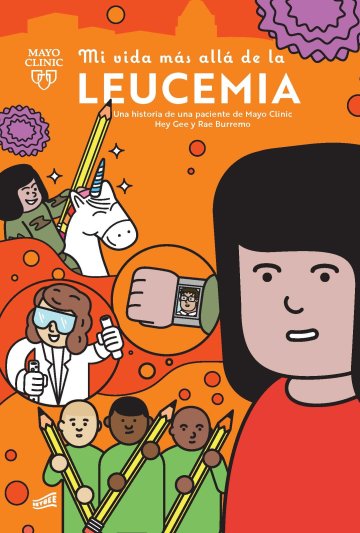 Cover Mi vida más allá de la leucemia: una historia de una paciente de Mayo Clinic