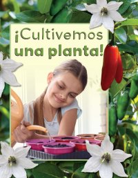 Cover ¡Cultivemos una planta!