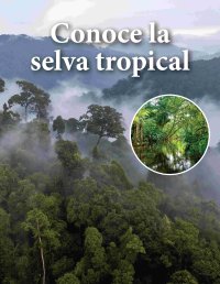 Cover Conoce la selva tropical