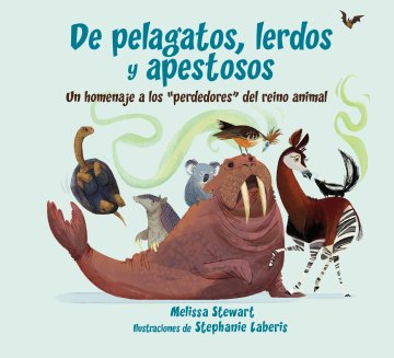 Cover De pelagatos, lerdos y apestosos: un homenaje a los