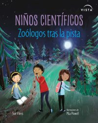 Cover Niños científicos: Zoólogos tras la pista