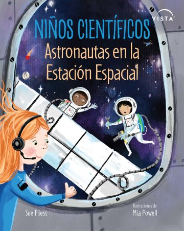 Cover Niños científicos: Astronautas en la Estación Espacial
