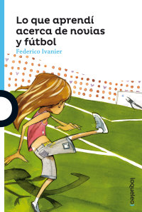 Portada Lo que aprendí acerca de novias y fútbol