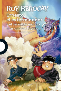 Portada Ernesto el exterminador y el  increíble mundo más allá de Sayago