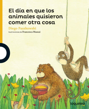 Portada El día en que los animales quisieron comer otra cosa