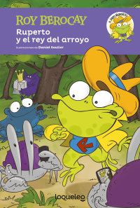 Portada Ruperto y el rey del arroyo