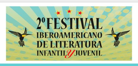 2º Festival Iberoamericano Literatura Infantil y Juvenil