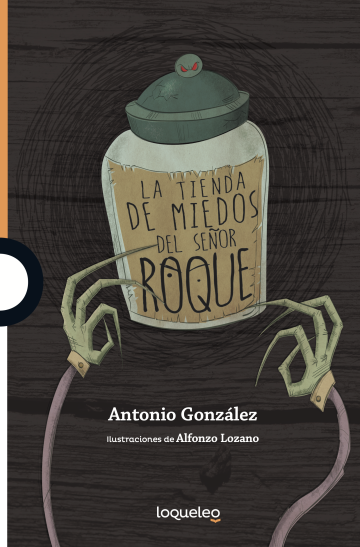 Portada La tienda de los miedos del señor Roque